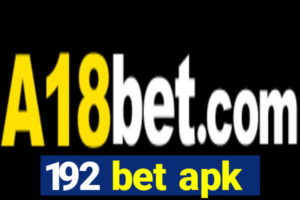 192 bet apk